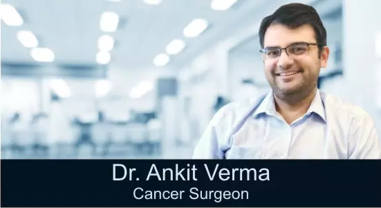 Dr Ankit Verma, Best Cancer Surgeon in Moradabad, Best Cancer Surgeon in Uttar Pradesh, Best Cancer Surgeon for Stomach Cancer in Moradabad Uttar Pradesh, Breast Cancer Surgeon in Moradabad, MOuth Cancer Surgeon in Moradabad, Best Cancer Surgeon at Dhanvantri Hospital Moradabad, Cancer Surgeon from AIIMS in Moradabad